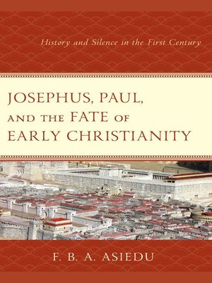 cover image of Josephus, Paul, and the Fate of Early Christianity